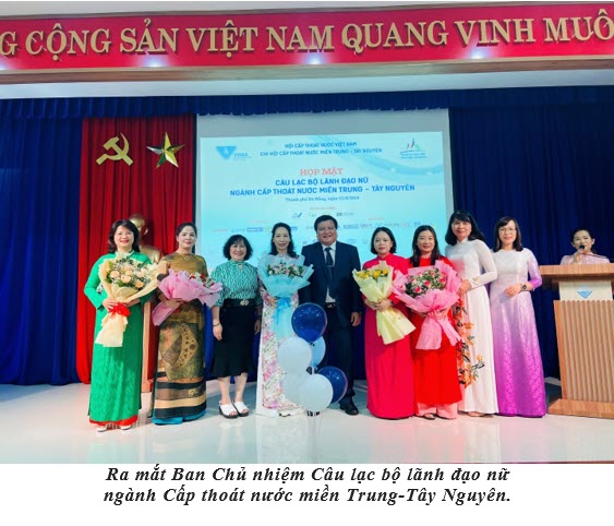 Ra mắt Ban Chủ nhiệm Câu lạc bộ lãnh đạo nữ  ngành Cấp thoát nước miền Trung-Tây Nguyên.