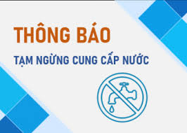 Thông báo tạm ngừng cung cấp nước khu vực cấp nước của nhà máy nước Sông Cầu